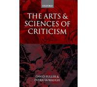 The Arts and Sciences of Criticism