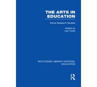 The Arts in Education : Some Research Studies