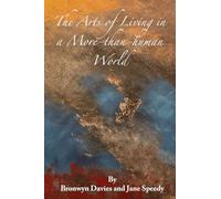 The Arts of Living in a More-than-human World