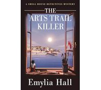 The Arts Trail Killer: 5 (A Shell House Detectives Mystery)