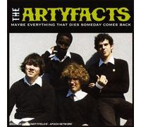 The Artyfacts - Maybe Everything That Dies..