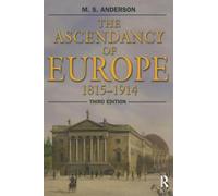 The Ascendancy of Europe: 1815-1914