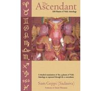 The Ascendant: The 108 Planets of Vedic Astrology