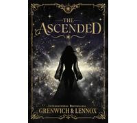 The Ascended: The searing, addictive forbidden-romance fantasy and viral sensation! (The Aesymarean, 1)