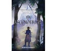 The Ascenditure : Daughter of the Summit and Sea, Book 1