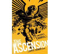 The Ascension: A Super Human Clash