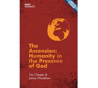 [(The Ascension: Humanity in the Presence of God)] [ By (author) Tim Chester, By (author) Jonny Woodrow ] [May, 2013]