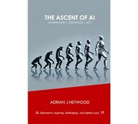 The Ascent of AI: Understand, Strategize, Act