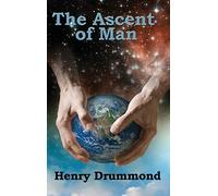 The Ascent of Man: Evolution, Ethics, and the Development of Humanity