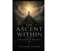 The Ascent Within: Evolution of the Soul