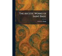 The Ascetic Works of Saint Basil