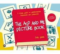 The ASD and Me Picture Book: A Visual Guide to Understanding Challenges and Strengths for Children on the Autism Spectrum