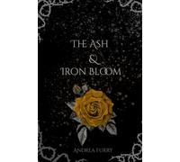 The Ash and Iron Bloom