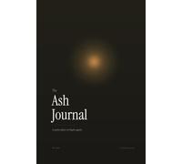 The Ash Journal: A Quiet Place to Begin Again