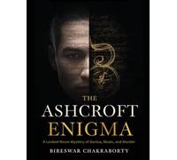 THE ASHCROFT ENIGMA : A Locked-Room Mystery of Genius, Music, and Murder (Crime Investigation Story)