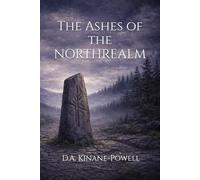 The Ashes of the Northrealm: The complete Trilogy