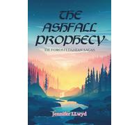 The Ashfall Prophecy (The Forostedanian Sagas)