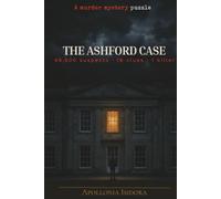 The Ashford Case: A Murder Mystery Puzzle
