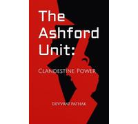 The Ashford Unit:: Clandestine Power