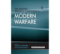 The Ashgate Research Companion to Modern Warfare