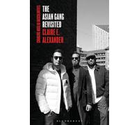 The Asian Gang Revisited : Changing Muslim Masculinities