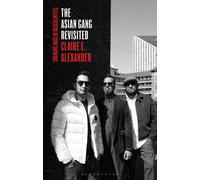 The Asian Gang Revisited : Changing Muslim Masculinities