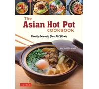 The Asian Hot Pot Cookbook by Amy Kimoto-Kahn - 9784805317198