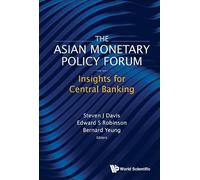 The Asian Monetary Policy Forum: Insights for Central Banking
