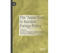 The “Asian Turn” in Russian Foreign Policy