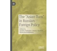 The “Asian Turn” in Russian Foreign Policy