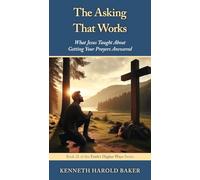 The Asking That Works (21)