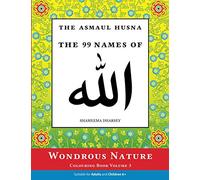 The Asmaul Husna Colouring Book Volume 3: The 99 Names of Allah