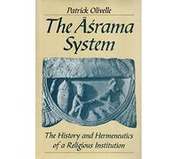 The Asrama System: The History and Hermeneutics Of A Religious Institution