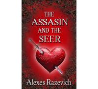 The Assassin and the Seer: A Dark Fantasy with a Slow-burn Romance