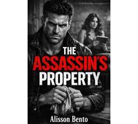 The Assassin’s Property: A Dark Romance Thriller (The Silent Protectors)