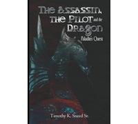 The Assassin, The Pilot and The Dragon:: Paladin's Quest
