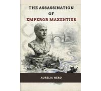 The Assassination of Emperor Maxentius