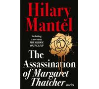 The Assassination of Margaret Thatcher
