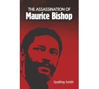 The Assassination of Maurice Bishop
