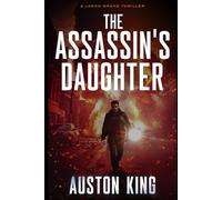The Assassin's Daughter: CIA Assassin (Jason Drake Spy Thriller)