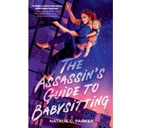 The Assassin's Guide to Babysitting