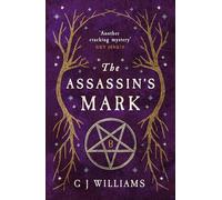 The Assassin's Mark: 'Has already firmly established itself as one of the best historical crime series today' Chris Lloyd (The Tudor Rose Murders, 4)