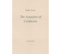 The Assassins of Confucius: Some Recent Trends in Sinology