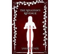 The Assassin's Revenge: 1 (The Assassin's Revenge Trilogy)