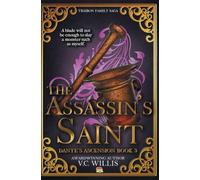 The Assassin's Saint: 3 (Traibon Family Saga)