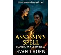 The Assassin's Spell (7) (The Bloodbound Chronicles)