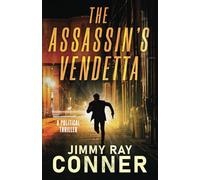 The Assassin's Vendetta: A Political Thriller