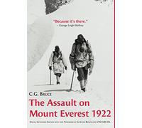 The Assault on Mount Everest, 1922: Special Centenary Edition with new Foreword by Sir Chris Bonington CVO CBE DL