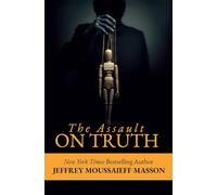 The Assault on Truth