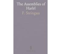 The Assemblies of Harîrî: Student’s Edition of the Arabic Text, With English Notes, Grammatical, Critical, and Historical